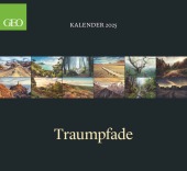 GEO Klassiker: Traumpfade Wandkalender 2025 - Beeindruckender Kalender für Wander- und Naturfreunde, Quadratisches Form