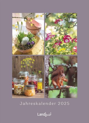 Landlust - Jahreskalender 2025, 45x62cm, Wandkalender mit stimmungsvollen Bildern vom Landleben, von Gärten und Dekorati