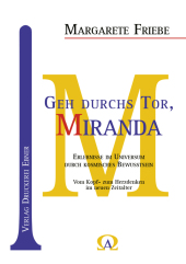 Geh durchs Tor, Miranda