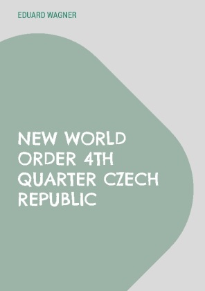 New World Order 4th Quarter Czech Republic 