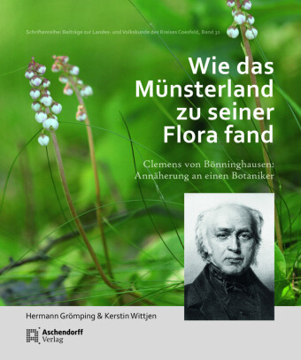 Wie das Münsterland zu seiner Flora fand
