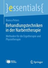 Behandlungstechniken in der Narbentherapie, m. 1 Buch, m. 1 E-Book