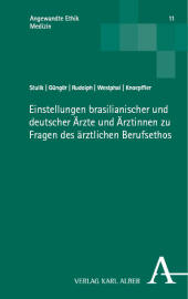 Einstellungen brasilianischer und deutscher Ärzte und Ärztinnen zu medizinethischen Fragen