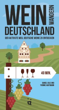 Cole, Daniel; Hartmann, Yvonne: Weinwandern Deutschland