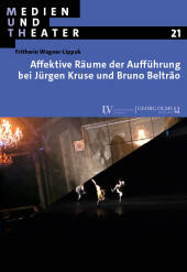 Affektive Räume der Aufführung bei Jürgen Kruse und Bruno Beltra o