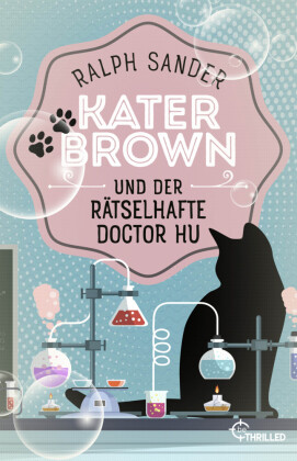 Kater Brown und der rätselhafte Doctor Hu 