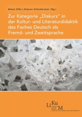 Zur Kategorie "Diskurs" in der Kultur- und Literaturdidaktik des Faches Deutsch als Fremd- und Zweitsprache