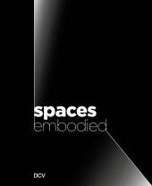 Spaces Embodied