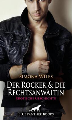 Der Rocker und die Rechtsanwältin | Erotische Geschichte + 2 weitere Geschichten 