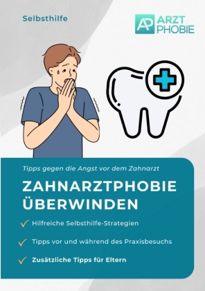Zahnarztphobie überwinden 