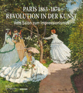 Paris 1874: Revolution in der Kunst