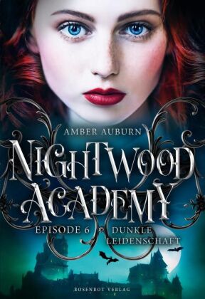 Nightwood Academy, Episode 6 - Dunkle Leidenschaft 