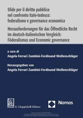 Sfide per il diritto pubblico nel confronto italo-tedesco: federalismo e governance economica - Herausforderungen für da