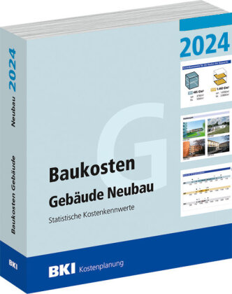 BKI Baukosten Gebäude Neubau 2024 - Teil 1