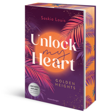 Unlock My Heart. Golden-Heights-Reihe, Band 1 (humorvolle New-Adult-Romance für alle Fans von Stella Tack | Limitierte A