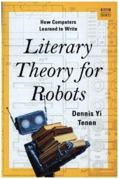 Literary Theory for Robots - How Computers Learned to Write