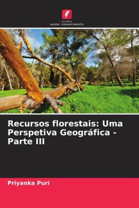Recursos florestais: Uma Perspetiva Geográfica - Parte III 