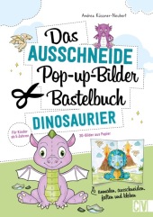 Das Ausschneide-Pop-up-Bilder-Bastelbuch. Dinosaurier