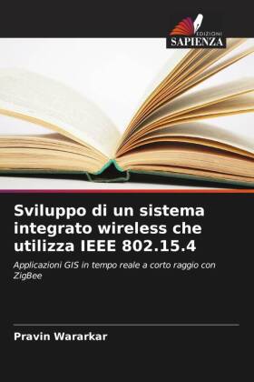 Sviluppo di un sistema integrato wireless che utilizza IEEE 80...