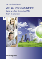 Volks- und Betriebswirtschaftslehre für das berufliche Gymnasium (WG)