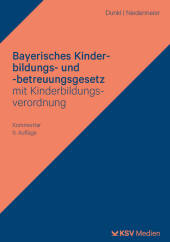 Bayerisches Kinderbildungs- und -betreuungsgesetz mit Kinderbildungsverordnung