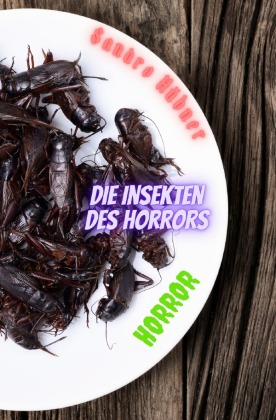 Die Insekten des Horrors 