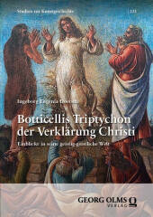 Botticellis Triptychon der Verklärung Christi
