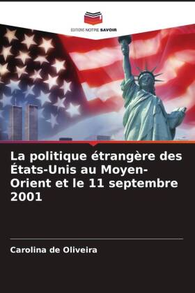 La politique étrangère des États-Unis au Moyen-Orient et le 11 septembre 2001 