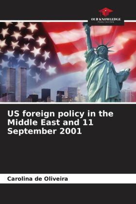 US foreign policy in the Middle East and 11 September 2001 