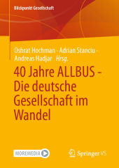 40 Jahre ALLBUS - Die deutsche Gesellschaft im Wandel