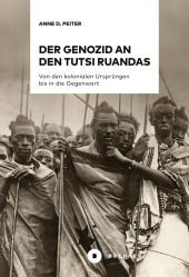 Der Genozid an den Tutsi Ruandas