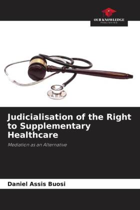 Judicialisation of the Right to Supplementary Healthcare