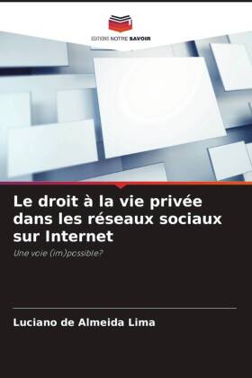 Le droit à la vie privée dans les réseaux sociaux sur Internet