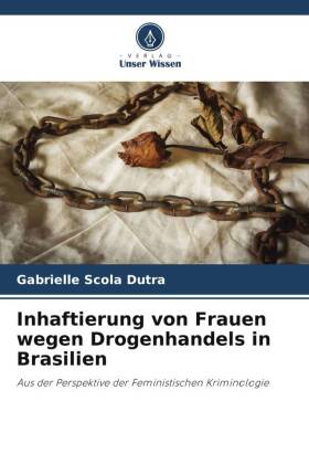 Inhaftierung von Frauen wegen Drogenhandels in Brasilien