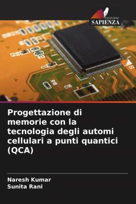 Progettazione di memorie con la tecnologia degli automi cellulari a punti quantici (QCA) 