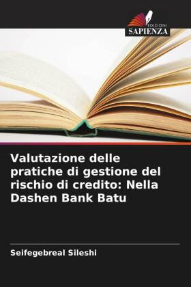 Valutazione delle pratiche di gestione del rischio di credito: Nella Dashen Bank Batu 
