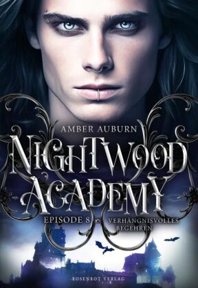 Nightwood Academy, Episode 8 - Verhängnisvolles Begehren 