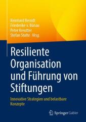 Resiliente Organisation und Führung von Stiftungen