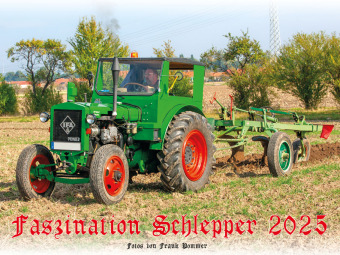 Faszination Schlepper Kalender 2025