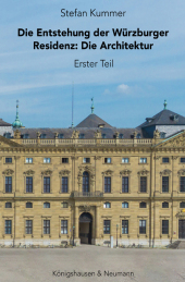 Die Entstehung der Würzburger Residenz, 3 Teile
