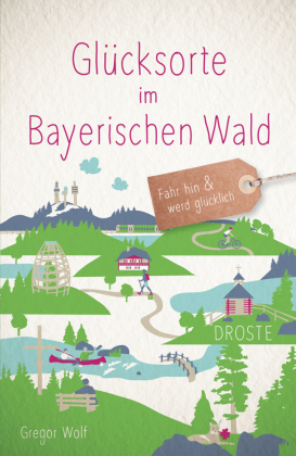 Glücksorte im Bayerischen Wald 