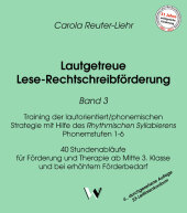 Lautgetreue Lese-Rechtschreibförderung / Lautgetreue Lese-Rechtschreibförderung Band 3