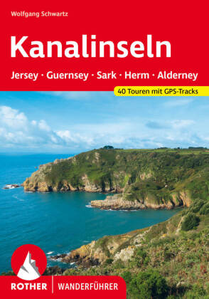 Kanalinseln - Jersey, Guernsey, Sark, Herm und Alderney