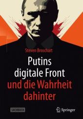 Putins digitale Front und die Wahrheit dahinter