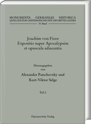 Joachim von Fiore, Expositio super Apocalypsim et opuscula adiacentia, 3 Teile