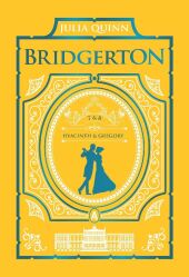 It's In His Kiss and On the Way to the Wedding: Bridgerton Collector's Edition