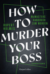 How to murder your Boss - McMasters Handbuch zum Morden