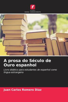 A prosa do Século de Ouro espanhol