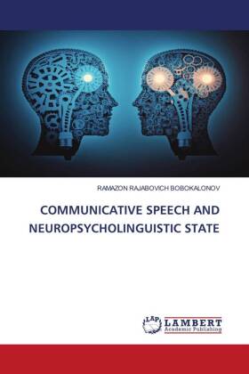 COMMUNICATIVE SPEECH AND NEUROPSYCHOLINGUISTIC STATE