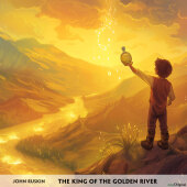 The King of the Golden River - Englisch-Hörverstehen meistern, 1 Audio-CD, 1 MP3